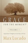 Grace for the Moment Volume I, Hardcover