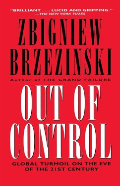 Out of Control - Brzezinski, Zbigniew K.