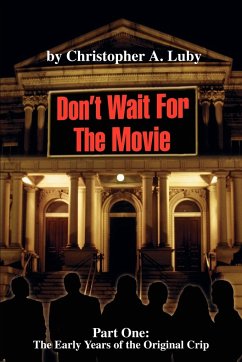 Don't Wait for the Movie - Luby, Christopher A.