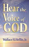 Hear the Voice of God Hear the Voice of God