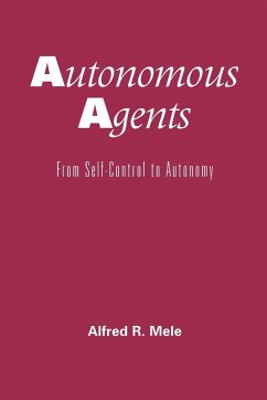Autonomous Agents - Mele, Alfred R.
