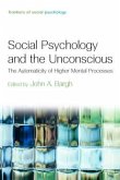 Social Psychology and the Unconscious