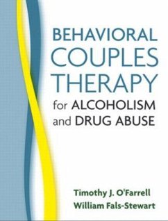 Behavioral Couples Therapy for Alcoholism and Drug Abuse - O'Farrell, Timothy J; Fals-Stewart, William