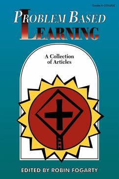 Problem Based Learning - Fogarty, Robin J. (ed.)