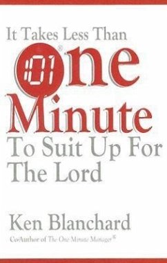 It Takes Less Than One Minute to Suit Up for the Lord - Blanchard, Ken