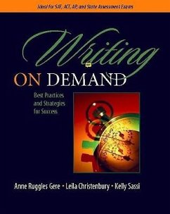 Writing on Demand - Gere, Anne Ruggles; Christenbury, Leila; Sassi, Kelly