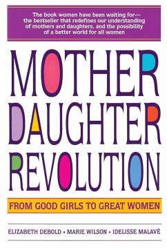 Mother Daughter Revolution - Debold, Elizabeth