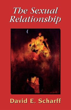 The Sexual Relationship - Scharff, David E.