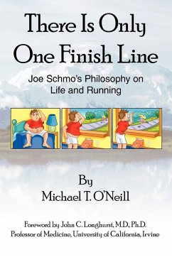 There Is Only One Finish Line - O'Neill, Michael T.