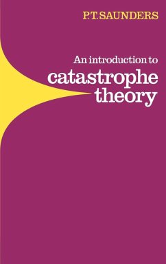 An Introduction to Catastrophe Theory - Saunders, P. T.; Saunders, Peter Timothy; Peter Timothy, Saunders