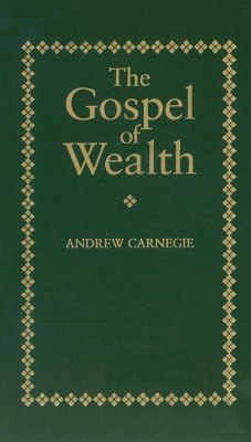 Gospel of Wealth - Carnegie, Andrew