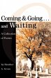 Coming & Going . . . and Waiting - Bild 1