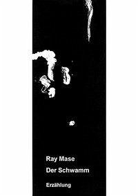 Der Schwamm - Mase, Ray