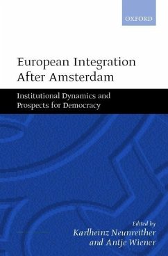 European Integration After Amsterdam - Neunreither, Karlheinz / Wiener, Antje (eds.)