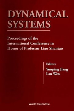 Dynamical Systems - Proceedings of the International Conference in Honor of Professor Liao Shantao
