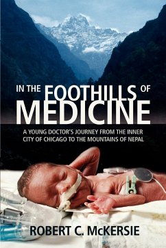 In the Foothills of Medicine - McKersie, Robert C.