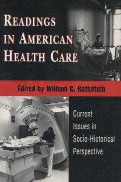 Readings in American Health Care - Rothstein, William G