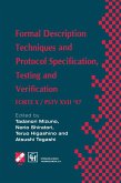 Formal Description Techniques and Protocol Specification, Testing and Verification