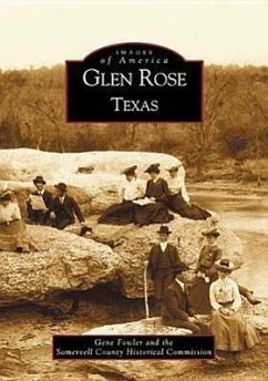 Glen Rose, Texas - Fowler, Gene; Somervell County Historical Commission