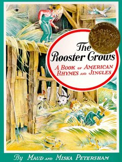 The Rooster Crows - Petersham, Maud; Petersham, Miska