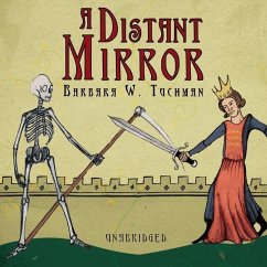 A Distant Mirror: The Calamitous 14th Century - Tuchman, Barbara W.