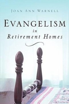 Evangelism in Retirement Homes - Warnell, Joan Ann