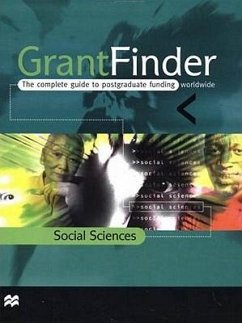 Grantfinder: The Complete Guide to Postgraduate Funding - Social Sciences - Ltd, Palgrave Macmillan