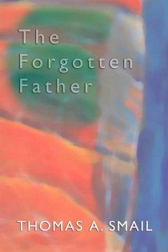 The Forgotten Father - Smail, Tom