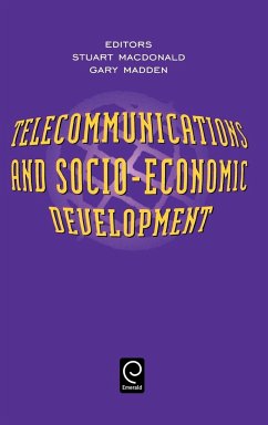 Telecommunications and Socio-Economic Development - Macdonald, S. / Madden, G. (eds.)