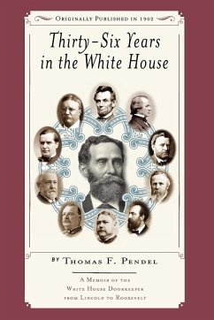Thirty-six Years in the White House - Pendel, Thomas