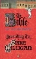 The Bible According to Spike Milligan - Milligan, Spike