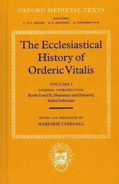 The Ecclesiastical History of Orderic Vital - Ordericus, Vitalis