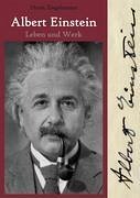 Albert Einstein - Leben und Werk - Ziegelmann, Horst