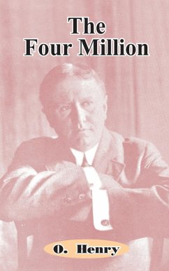 The Four Million - Henry O The Four Million - Henry O