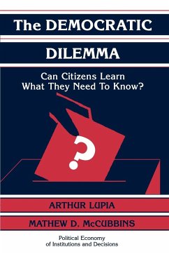 The Democratic Dilemma - Arthur, Lupia; Lupia, Arthur; McCubbins, Mathew D.