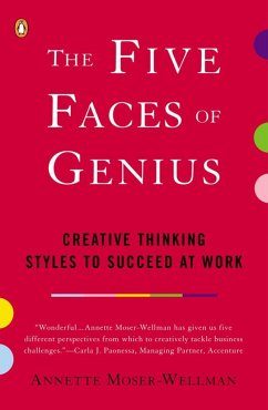 The Five Faces of Genius - Moser-Wellman, Annette