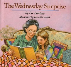 The Wednesday Surprise - Bunting, Eve; Carrick, Donald (Illustrator)