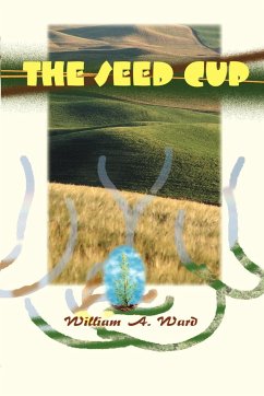 The Seed Cup - Ward, William A.