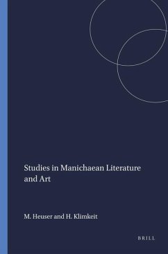 Studies in Manichaean Literature and Art - Heuser, Manfred; Klimkeit, Hans-Joachim