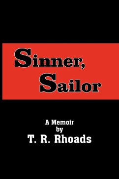 Sinner, Sailor - Rhoads, T. R.