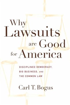 Why Lawsuits Are Good for America - Bogus, Carl T