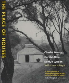The Place of Houses - Moore, Charles; Allen, Gerald; Lyndon, Donlyn