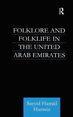 Folklore and Folklife in the United Arab Emirates - Hurriez, Sayyid Hamid