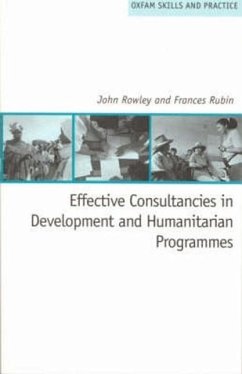 Effective Consultancies in Development and Humanitarian Programmes - Rowley, John; Rubin, Frances