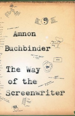 The Way of the Screenwriter - Buchbinder, Amnon