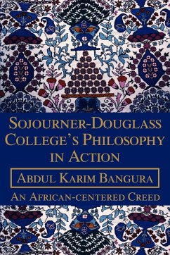 Sojourner-Douglass College's Philosophy in Action - Bangura, Abdul K.