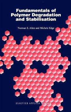 Fundamentals of Polymer Degradation and Stabilization - Allen, N.S.;Edge, M.