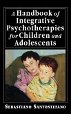 A Handbook of Integrative Psychotherapies for Children and Adolescents