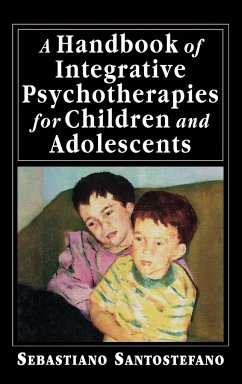 A Handbook of Integrative Psychotherapies for Children and Adolescents - Santostefano, Sebastiano