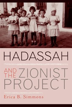 Hadassah and the Zionist Project - Simmons, Erica B.